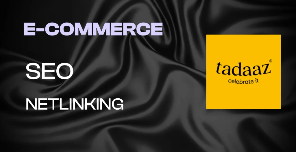 SEO for Ecommerce: Tadaaz case study